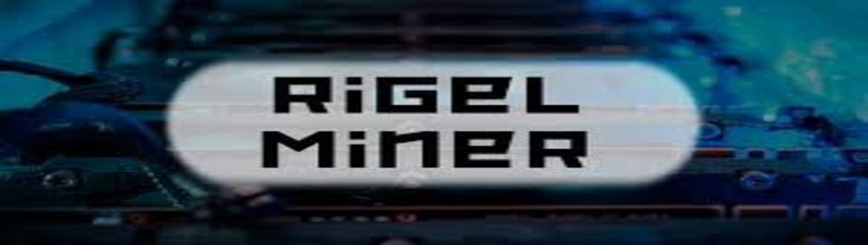 Rigel Miner